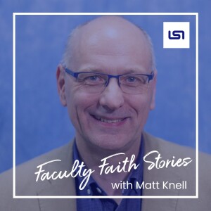 Faculty Faith Stories: David Hilborn