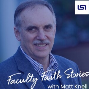 Faculty Faith Stories: Peter Riddell