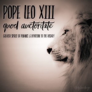 Episode 45 - Pope Leo XIII's 3rd Encyclical on the Holy Rosary