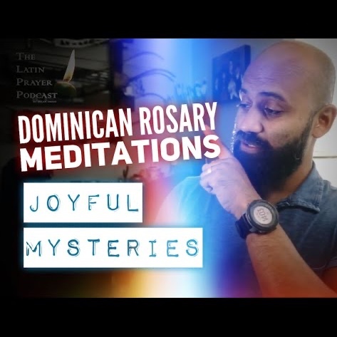 Rosary Meditations of the Dominicans | Joyful Mysteries