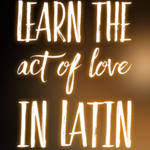 Learn the Act of Love (Charity) in Latin