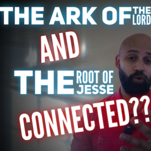 The Ark of the Lord & The Root of Jesse... Connected??