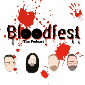 Click Bait Title: Number Seven Will Blow Your Mind! The Bloodfest Ten Best Movies of 2022 Episode