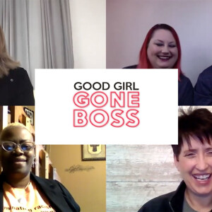 Good Girl Gone Boss at Home:  April 29th