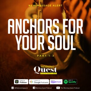 Anchors for your Soul - Part 1