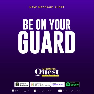 Be on your guard