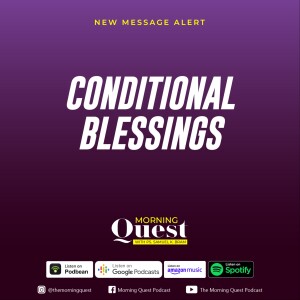 Conditional Blessings