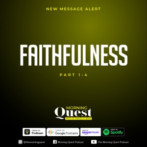 Faithfulness - Part 4