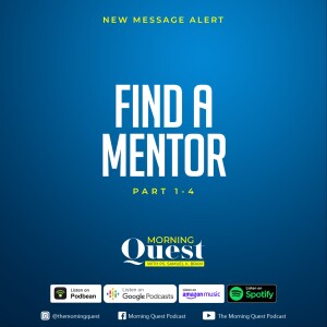 Find a mentor - Part 4