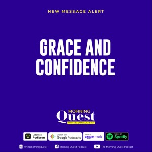 Grace and Confidence