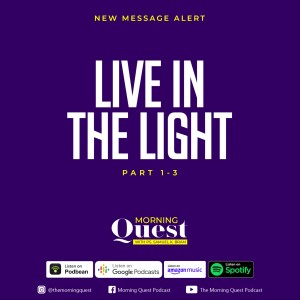 Live in the Light - Part 3