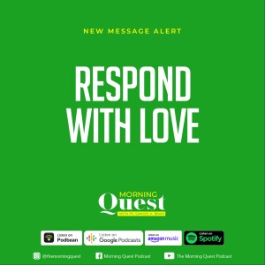 Respond with Love