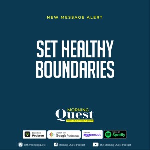 Set Healthy Boundaries