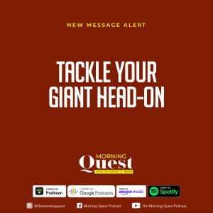 Tackle You Giant Head-on