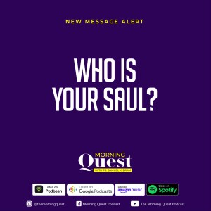 Who is your Saul?