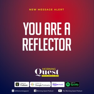 You are a reflector