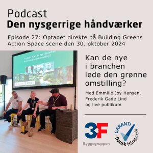 Episode 27: Building Green Action Space - Kan de nye i branchen lede den grønne omstilling?