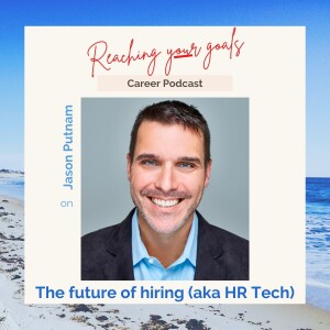 Jason Putnam on the future of hiring (aka HR Tech)