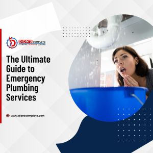 The Ultimate Guide to Emergency Plumbing Services