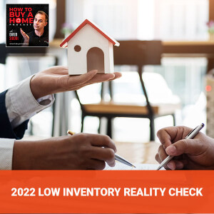 Ep 78 – 2022 Low Inventory REALITY CHECK