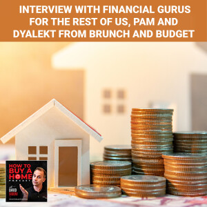 Ep 132 – Interview With Financial Gurus For The Rest Of Us, Pam And Dyalekt From Brunch And Budget