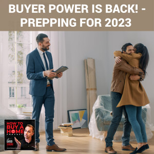 Ep 148 - Buyer Power Is BACK! - Prepping For 2023