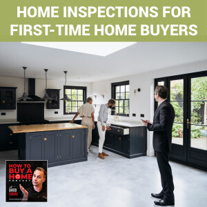 Ep 110 – Home Inspections For First-Time Home Buyers