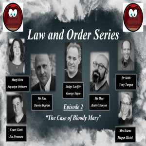 Law and Order Series - Episode 2 - "The Case of Bloody Mary"