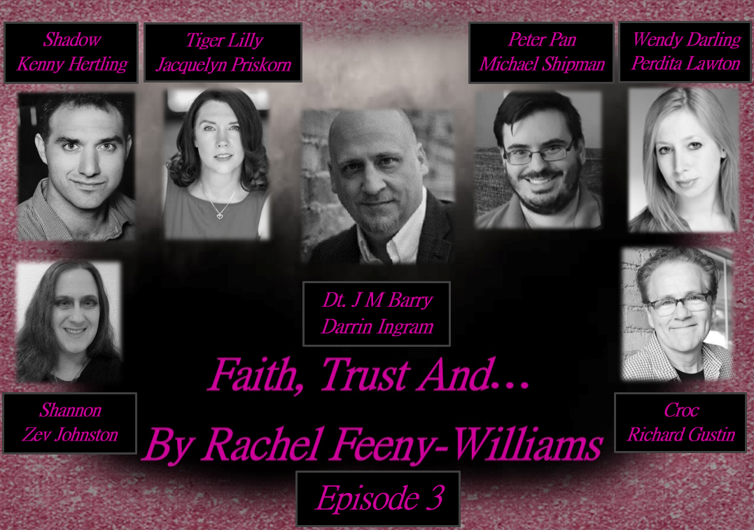 Theatrical Shenanigans Special - ”Faith, Trust &...” - Episode 3