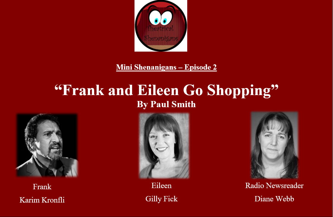 Mini Shenanigans - Episode 2 - "Frank and Eileen Go Shopping" by Paul Smith