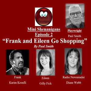 Mini Shenanigans - Episode 2 - "Frank and Eileen Go Shopping" by Paul Smith