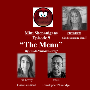 Mini Shenanigans - Episode 9 - "The Menu" by Cindi Sansone-Braff