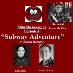 Mini Shenanigans - Episode 4 - ”Subway Adventure” by Jaxson Mackling