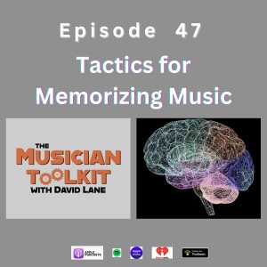 Tactics for Memorizing Music | Ep47