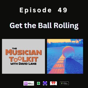 From Impossible to Inevitable - Get the Ball Rolling | Ep49