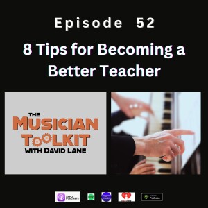 8 Tips for Becoming a Better Teacher | Ep52