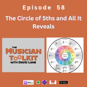 The Circle of 5ths and All It Reveals | Ep58