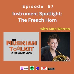 Instrument Spotlight: The French Horn (with Kate Warren) | Ep67