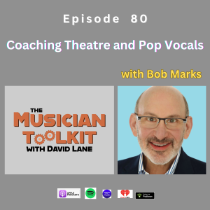 Coaching Theatre and Pop Vocals (with Bob Marks)