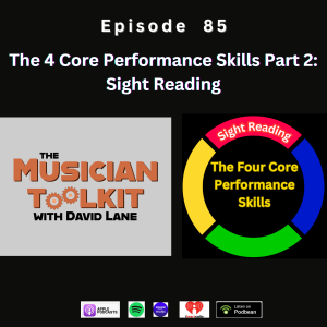 The Four Core Performance Skills part 2 - Sight Reading