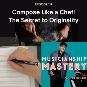 Compose Music Like a Chef: The Secret to Originality