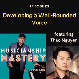 Developing a Well Rounded Voice (with Thao Nguyen)