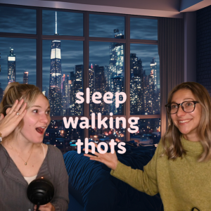 Sleep Walking Thots