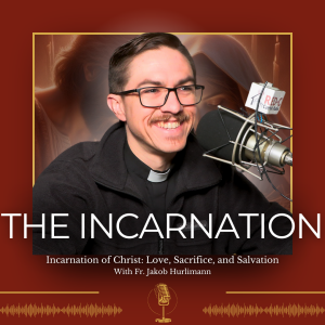 Incarnation of Christ: Love, Sacrifice, and Salvation - 382