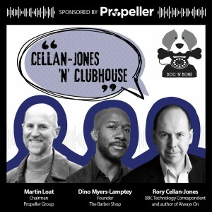 Cellan-Jones ’n’ Clubhouse