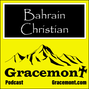 Gracemont, S1E30, Bahrain Christian, Guest Davis Varghese