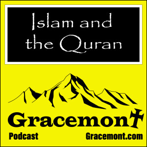 Gracemont, S1E37, Islam and the Quran