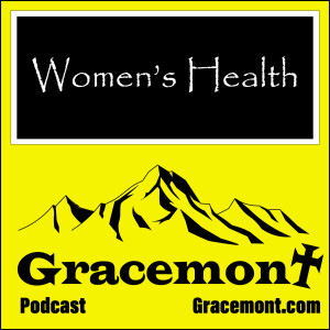 Gracemont, S1E43, Women’s Health