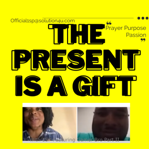 The Present Is a Gift w/1SP featuring Gamer Bro Part II