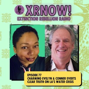 Charming Evelyn & Conner Everts, Clear Truth on LA’s Water Crisis